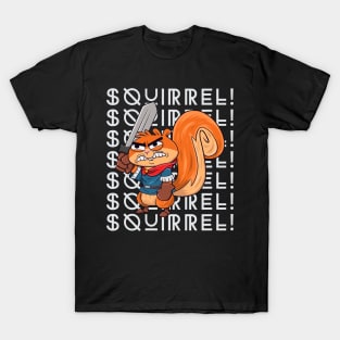 Squirrel are my spirit animal T-Shirt